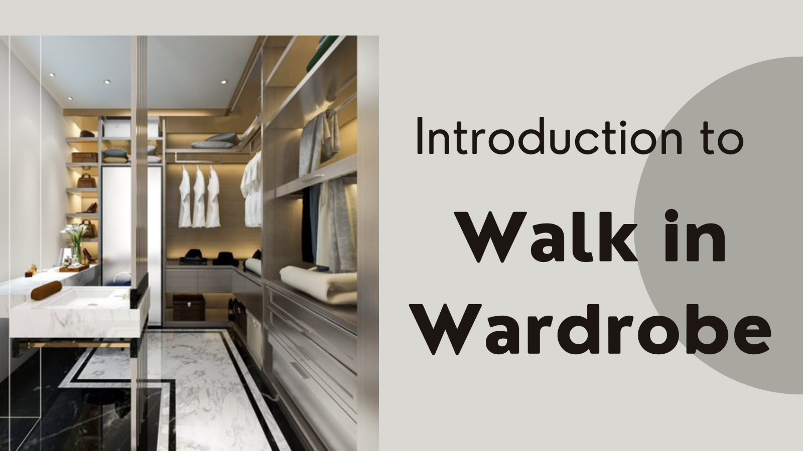introduction to walk in wardrobe